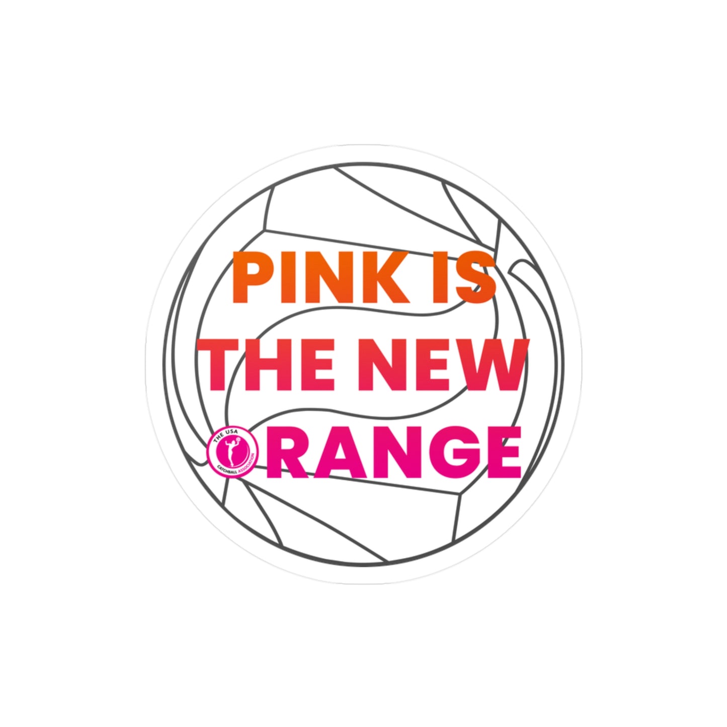 Catchball "Pink Is The New Orange" Vinyl Decal