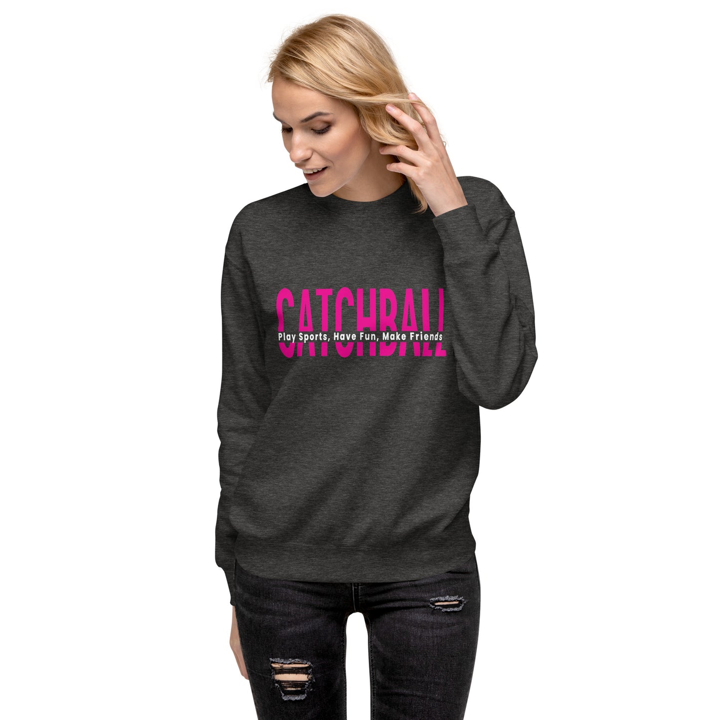 Catchball Unisex Premium Sweatshirt - RUNS SMALL